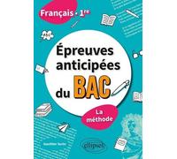 Epreuves Anticipées Du Bac Français 1re - La Méthode