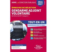 Épreuves de sélection Gendarme adjoint volontaire 2026-2027 - Tout-en-un GAV APJA et GAV EP - Catégorie C - Bernadette Lavaud - Vuibert - broché - Scolaire / Universitaire