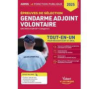 Épreuves de sélection Gendarme adjoint volontaire - Catégorie C - Tout-en-un GAV APJA et EP - 2025-2026 - Bernadette Lavaud - Vuibert - broché - Scolaire / Universitaire