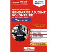 Épreuves de sélection Gendarme adjoint volontaire - Catégorie C - Tout-en-un: GAV APJA et EP - 2023-2024