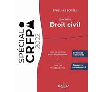 Épreuves écrites du CRFPA - Spécialité Droit civil. 3e éd. - Édition 2022