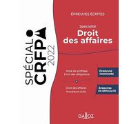 Épreuves écrites du CRFPA - Spécialité Droit des affaires. 3e éd. - Édition 2022
