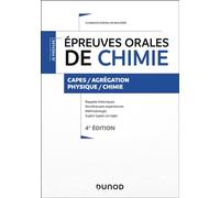 Épreuves orales de chimie - 4e éd. - Capes/Agrégation - Florence Porteu-de Buchère - Dunod - broché - Etude
