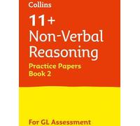 épreuves pratiques de raisonnement non verbal 11+ - Livre 2