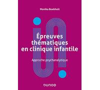 Epreuves Thématiques En Clinique Infantile - Approche Psychanalytique