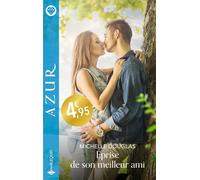 Eprise de son meilleur ami - Michelle Douglas - Harlequin - Poche - Roman