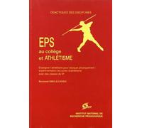 EPS au collège et athlétisme: Enseigner l'athlétisme pour éduquer physiquement : expérimentation de cycles d'athlétisme avec des classes de 5e