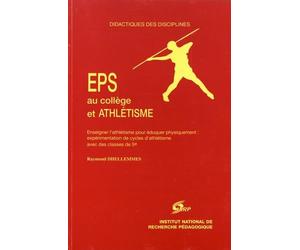 EPS au collège et athlétisme: Enseigner l'athlétisme pour éduquer physiquement : expérimentation de cycles d'athlétisme avec des classes de 5e