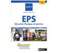 Éducation Physique et Sportive (EPS) – Cycle 2 – conforme aux ajustements 2021 CP/CE1/CE2 – Nathan