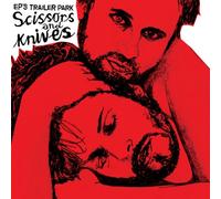 Ep's Trailer Park – Scissors and Knives – CD – Import