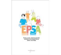 Coffret Epsa - Echelle Des Particularités Sensori-Psychomotrices Dans L'autisme
