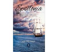 Epsilonia Tome I : Le comte malgré lui - Jean-Yves Pajaud - Le Lys Bleu - broché - Roman