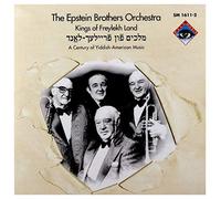Epstein Brother - Jewish : The Epstein Brothers Orchestra : Kings of Freylekh Land