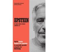 Epstein - Ce que vous n'avez jamais lu Emmanuelle Andreani (Auteur), Anthony Mansuy (Auteur)