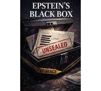 Epstein’s Black Box: The Black Book, Flight Logs, and the 2024 Unsealing