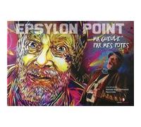 Epsylon Point Epsylon Point (Auteur), Nathalie Roger (Auteur), Marie Eddo (Auteur)