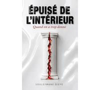 Épuisé de l’intérieur: Quand on a trop donné
