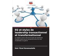 EQ et styles de leadership transactionnel et transformationnel