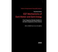 EQT Mechanisms of Dark Matter and Dark Energy: From Frequency-Density-Gradient to the Dark Components of the Universe