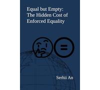 Equal but Empty: The Hidden Cost of Enforced Equality