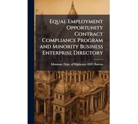 Equal Employment Opportunity Contract Compliance Program and Minority Business Enterprise Directory
