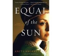 Equal of the Sun - [Livre en VO] Anita Amirrezvani (Auteur)
