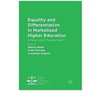 Equality And Differentiation In Marketised Higher Education