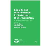 Equality And Differentiation In Marketised Higher Education