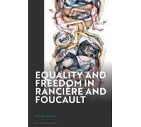 Equality And Freedom In Rancière And Foucault