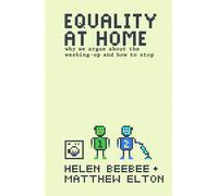 Equality at Home: why we argue about the washing-up and how to stop