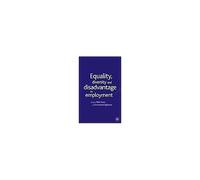 Equality. Diversity And Disadvantage In Employment