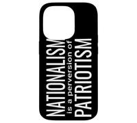 Equality in America Nationalism a Perversion of Patriotisme Coque pour iPhone 14 Pro