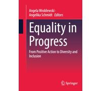 Equality in Progress: From Positive Action to Diversity and Inclusion