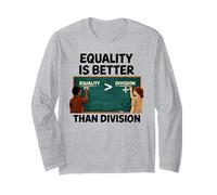 Equality is Greater Than Division Anti Racism Maths Humour USA Manche Longue