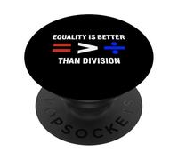 Equality is Greater Than Division Antiracism Math Humour Fair PopSockets PopGrip Adhésif