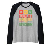 Equality is Greater Than Division Message Unité Black Manche Raglan
