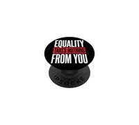 Equality Takes Nothing from You Justice Sociale PopSockets PopGrip Adhésif
