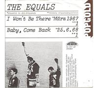 EQUALS - I won't be there / Baby come back (Pop Gold) / 13 017 AT