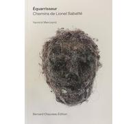 Équarrisseur : Chemins de Lionel Sabatté