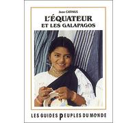 Equateur et les galapagos - Jean Catinus - Peuples Du Monde - broché - Livre
