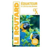 Le Routard – Équateur et Galapagos – Guide 2024/25 – Broché