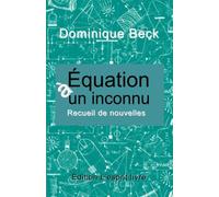 Equation à un inconnu: Recueil de nouvelles