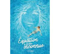 Equation à une inconnue - histoire complète