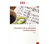Equations de la physique mathématique: Cours