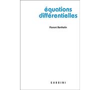 Equations différentielles De la théorie aux applications - Florent Berthelin - Cassini Ed - broché - Scolaire / Universitaire