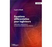 Equations Différentielles Pour Ingénieurs - Méthodes, Applications Et Exercices Entièrement Résolus