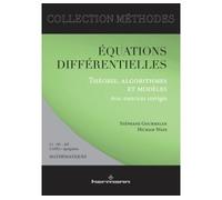 Équations différentielles Théorie, algorithmes et modèles : avec exercices corrigés : L3 - M1 - M2, Capes et Agrégation - Stéphane Gourmelen - Hermann - broché - Guide