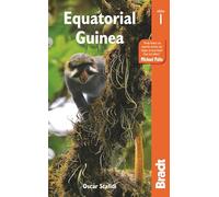 Equatorial Guinea: The Bradt Travel Guide