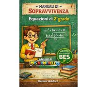 Equazioni di 2* grado: Metodo di Mr Numerello