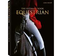 Equestrian The Ultimate Book /anglais/allemand